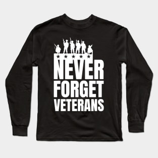 Memorial Day Gift Never Forget Veterans Long Sleeve T-Shirt